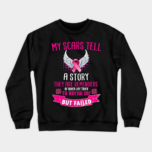 Support Breast Cancer Awareness Scars Tell A Story Product Crewneck Sweatshirt by Linco